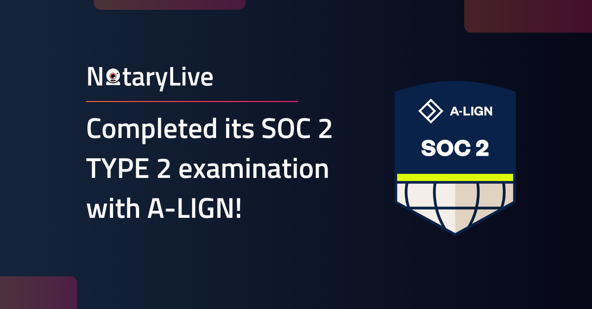 NotaryLive Is SOC 2 Type II Compliant: What This Means - NotaryLive Blog